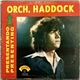 Orch. Haddock - Presentando - Presenting