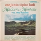 Conjunto Tipico Ladi, Trio Alegria - Música De La Montaña